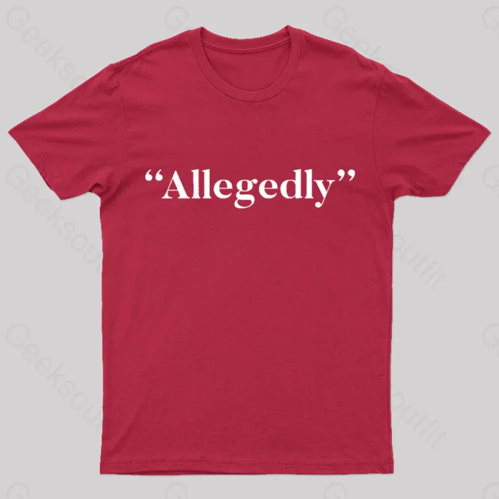 Allegedly Nerd T-Shirt