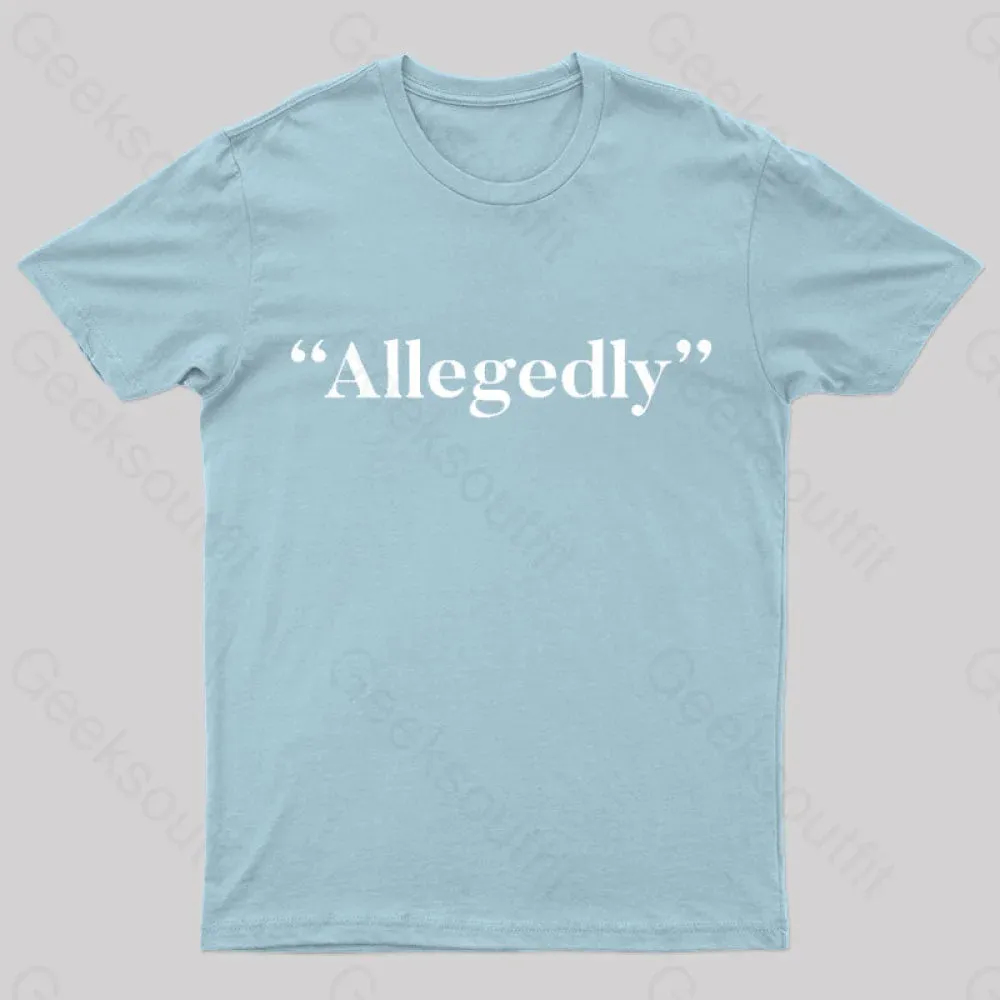 Allegedly Nerd T-Shirt