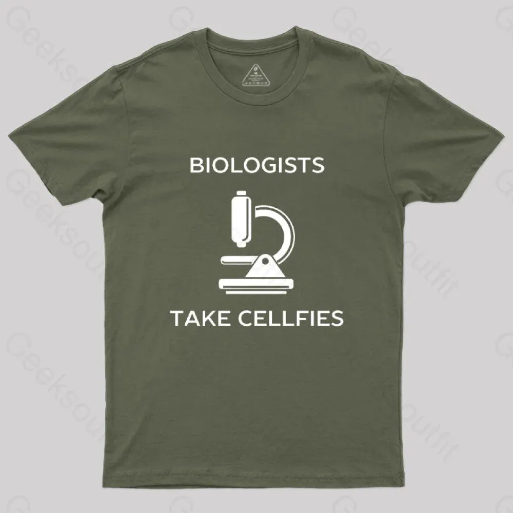 Biologists Take Cellfies T-Shirt