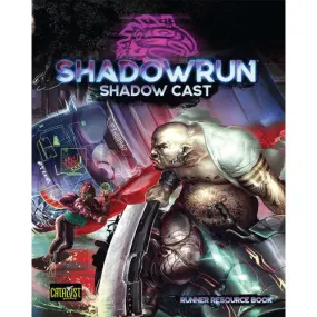 Catalyst Game Labs Shadowrun RPG: Shadow Cast Hardcover CYT 28510